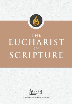 The Eucharist in Scripture - Clifford M. Yeary - cover