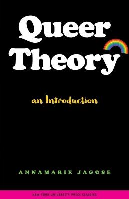 Queer Theory: An Introduction: An Introduction - Annamarie Jagose - cover