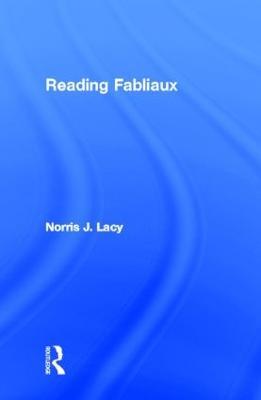 Reading Fabliaux - Norris J. Lacy - cover