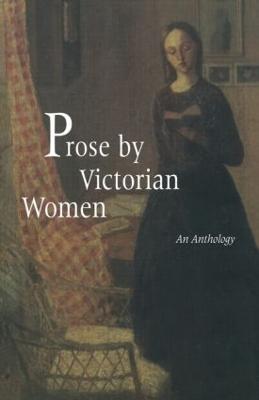 Prose by Victorian Women: An Anthology - cover