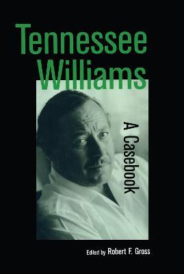 Tennessee Williams: A Casebook - cover