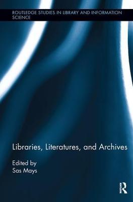 Libraries, Literatures, and Archives - cover