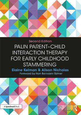 Palin Parent-Child Interaction Therapy for Early Childhood Stammering - Elaine Kelman,Alison Nicholas - cover