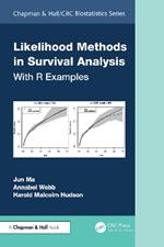 Likelihood Methods in Survival Analysis: With R Examples
