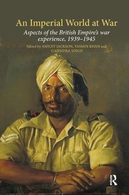 An Imperial World at War: The British Empire, 1939–45 - cover