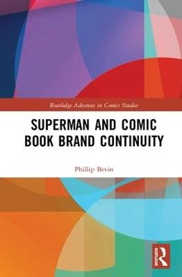 Superman and Comic Book Brand Continuity - Phillip Bevin - cover