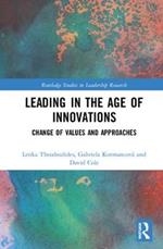 Leading in the Age of Innovations: Change of Values and Approaches