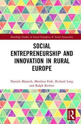 Social Entrepreneurship and Innovation in Rural Europe - Ralph Richter,Matthias Fink,Richard Lang - cover