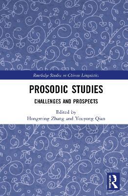 Prosodic Studies: Challenges and Prospects - cover