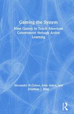 Gaming the System: Nine Games to Teach American Government through Active Learning