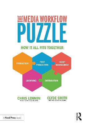 The Media Workflow Puzzle: How It All Fits Together - cover