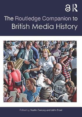 The Routledge Companion to British Media History - cover