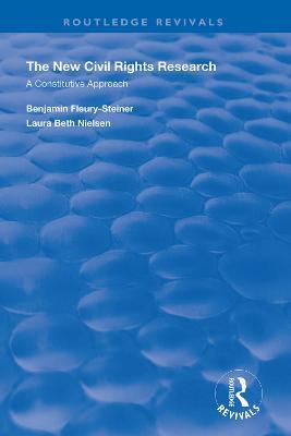 The New Civil Rights Research: A Constitutive Approach - Laura Beth Nielsen - cover