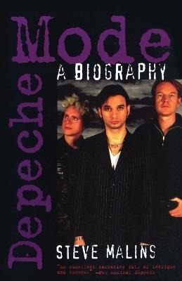 Depeche Mode: A Biography - Steve Malins - cover