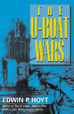 The U-Boat Wars - Edwin P. Hoyt - cover