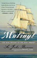 Mutiny!: The Real History of the H.M.S. Bounty