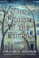 The House of the Edrisis: A Novel, Volume Two