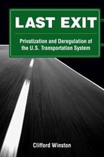 Last Exit: Privatisation and Deregulation of the U.S Transport System