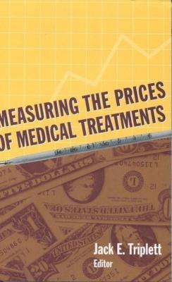 Measuring the Prices of Medical Treatments - cover