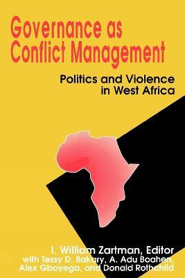 Governance as Conflict Management: Politics and Violence in West Africa - A. A du Boahen - cover