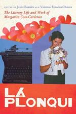 La Plonqui: The Literary Life and Work of Margarita Cota-Cárdenas