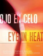 Ojo en Celo / Eye in Heat: Poems