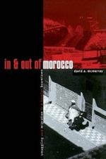 In And Out Of Morocco: Smuggling and Migration in a Frontier Boomtown
