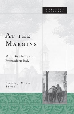 At the Margins: Minority Groups in Premodern Italy - cover