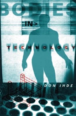 Bodies In Technology - Don Ihde - cover