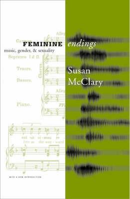 Feminine Endings: Music, Gender, and Sexuality - Susan Mcclary - cover