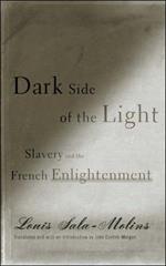 Dark Side of the Light: Slavery and the French Enlightenment