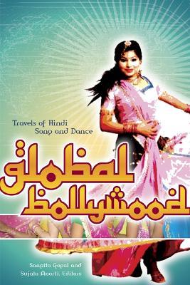 Global Bollywood: Travels of Hindi Song and Dance - cover