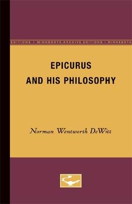 Epicurus and His Philosophy - Norman Wentworth DeWitt - cover