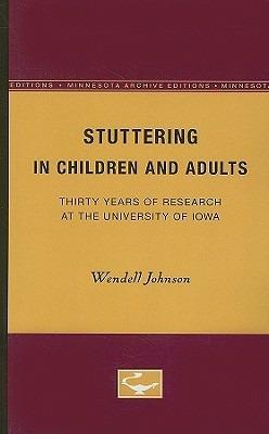 Stuttering in Children and Adults: Thirty Years of Research at the University of Iowa - cover