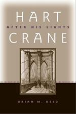 Hart Crane: After His Lights