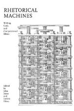 Rhetorical Machines: Writing, Code, and Computational Ethics