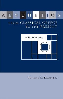 Aesthetics from Classical Greece to the Present - Monroe Beardsley - cover