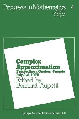 Complex Approximation: Proceedings, Quebec, Canada July 3–8, 1978 - cover
