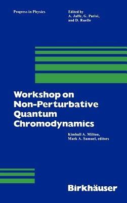 Workshop on Non-Perturbative Quantum Chromodynamics - Kimball Milton,M.A. Samuel - cover