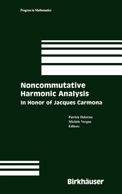 Noncommutative Harmonic Analysis: In Honor of Jacques Carmona - cover