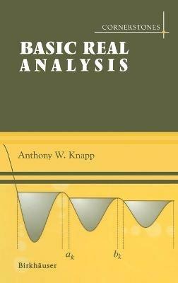 Basic Real Analysis - Anthony W. Knapp - cover