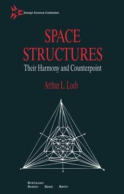 Space Structures - Arthur L. Loeb - cover