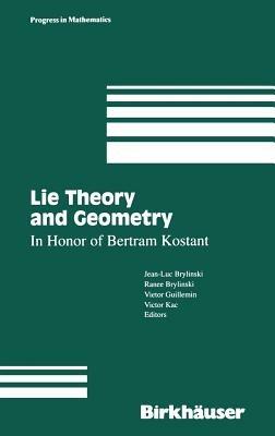 Lie Theory and Geometry: In Honor of Bertram Kostant - cover