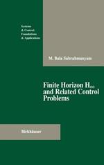 Finite Horizon H8 and Related Control Problems