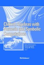 Clifford Algebras with Numeric and Symbolic Computations