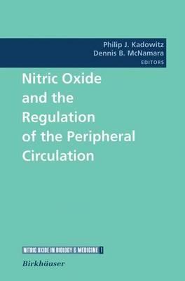 Nitric Oxide and the Regulation of the Peripheral Circulation - cover