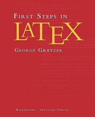 First Steps in LaTeX - George Grätzer - cover