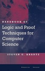 Handbook of Logic and Proof Techniques for Computer Science
