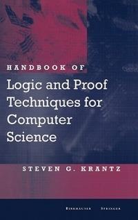 Handbook of Logic and Proof Techniques for Computer Science - Steven G. Krantz - cover