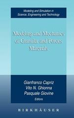 Modeling and Mechanics of Granular and Porous Materials